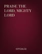 Praise the Lord, Mighty Lord SATB choral sheet music cover